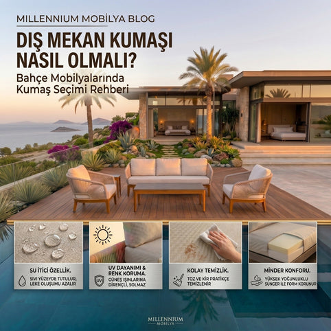 Dış Mekan Kumaşı Nasıl Olmalı? Kumaş Seçim Rehberi