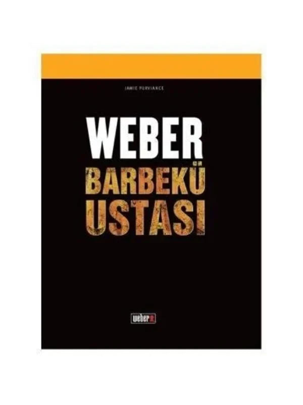 Weber Barbekü Ustası Tarif Kitabı